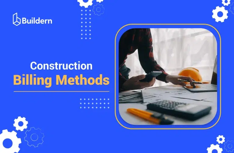 6 Main Construction Billing Methods | Which Is Right for You?