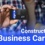 Construction Business Cards: How to Make a Lasting Impression