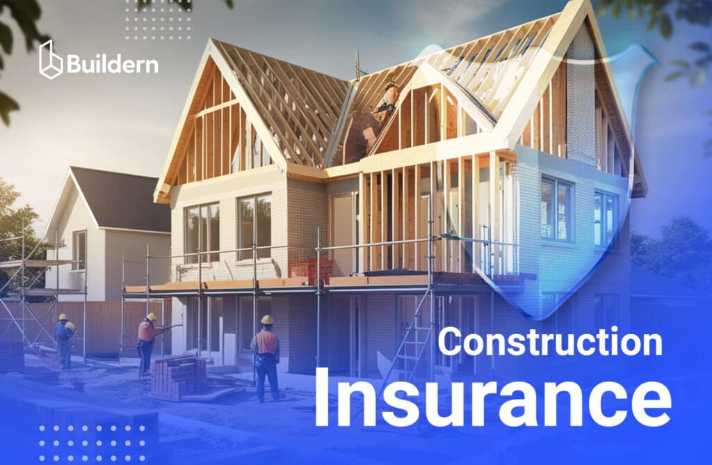 Construction Insurance: Types, Coverages & Key Insights