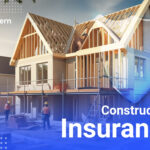 Construction Insurance: Types, Coverages & Key Insights