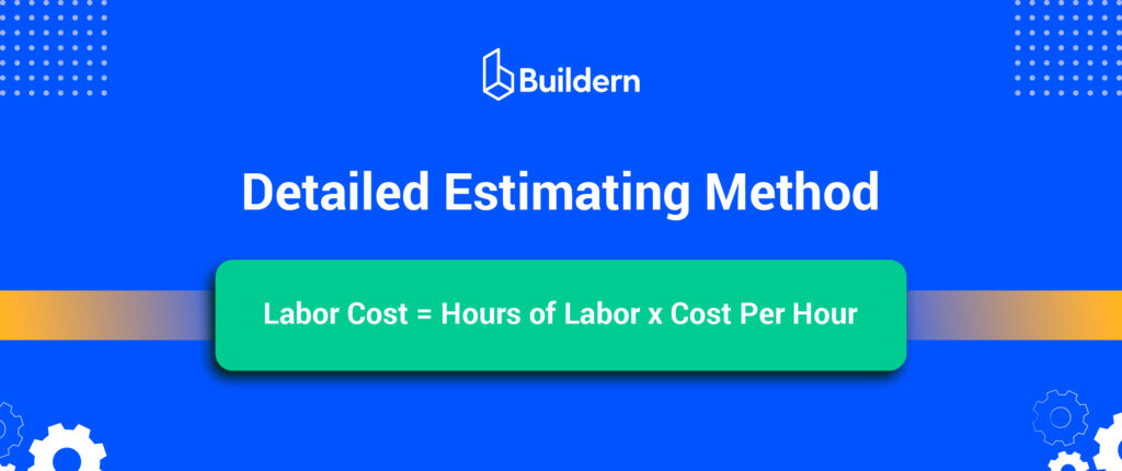 detailed estimating method labor calculation in construction