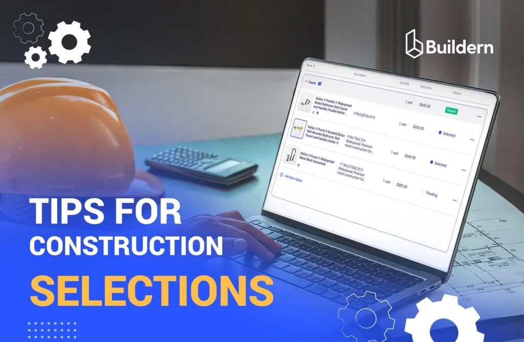 Construction selections tips for builders