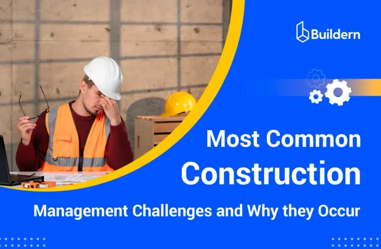 Most Common Construction Management Challenges and Why they Occur