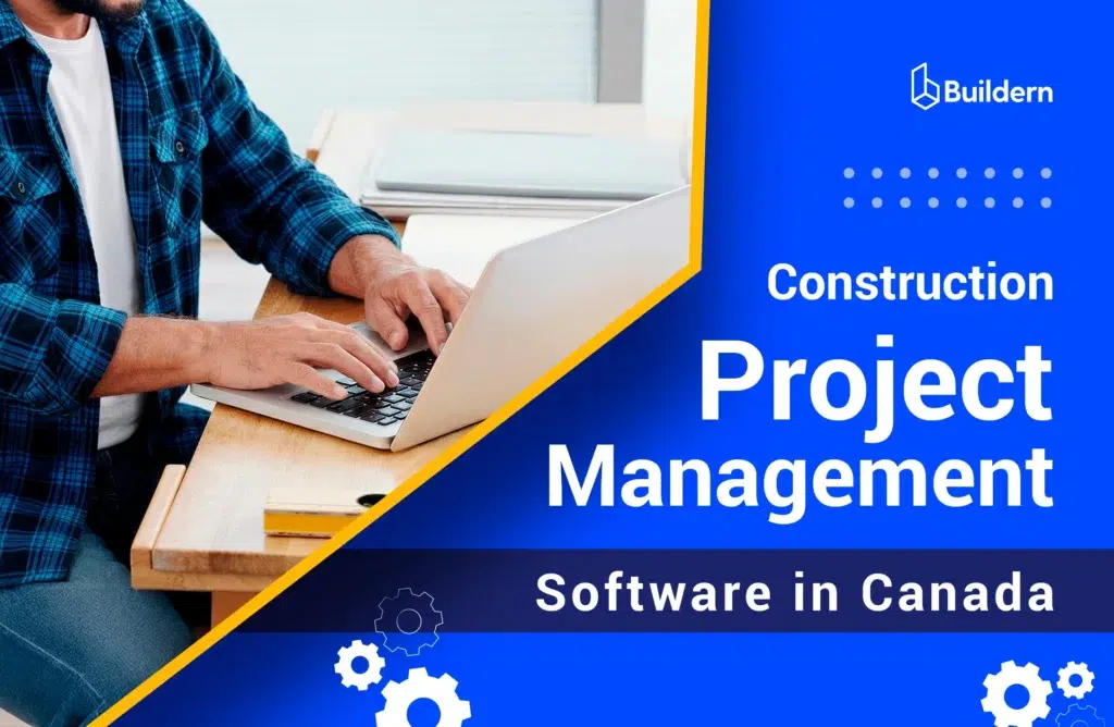 Best Construction Project Management Software in Canada