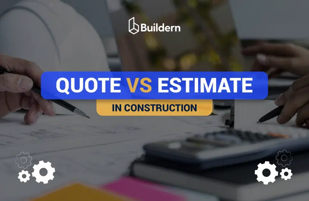 quote vs estimate in construction