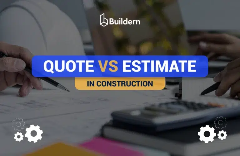 Quote vs Estimate in Construction: What Builders Need to Know Before Pricing a Job
