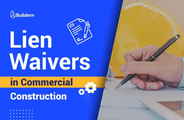 Lien Waivers in Construction: How They Protect Payments, Projects, and Cash Flow